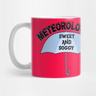 Sweet Meteorologist White Text Mug